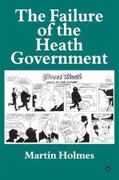 The Failure of the Heath Government (eBook, PDF) - Holmes, M.