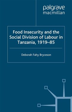 Food Insecurity and the Social Division of Labour in Tanzania,1919-85 (eBook, PDF) - Bryceson, D.