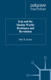 Iran and the Muslim World: Resistance and Revolution (eBook, PDF)