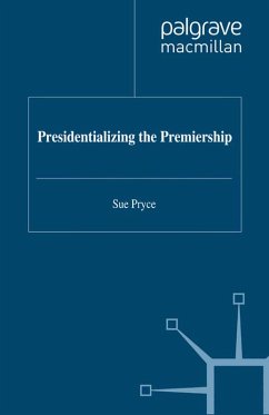 Presidentializing the Premiership (eBook, PDF) - Pryce, S.