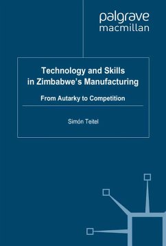Technology and Skills in Zimbabwe's Manufacturing (eBook, PDF) - Teitel, S.