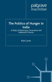 The Politics of Hunger in India (eBook, PDF)