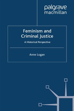 Feminism and Criminal Justice (eBook, PDF) - Logan, Anne