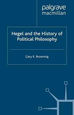 Hegel and the History of Political Philosophy (eBook, PDF) - Browning, Gary