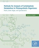 Methods for Analysis of Carbohydrate Metabolism in Photosynthetic Organisms (eBook, ePUB)