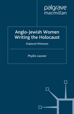 Anglo-Jewish Women Writing the Holocaust (eBook, PDF)