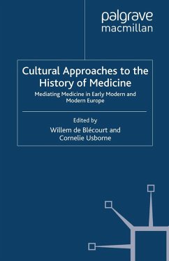 Cultural Approaches to the History of Medicine (eBook, PDF)