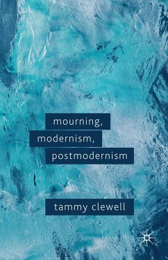 Mourning, Modernism, Postmodernism (eBook, PDF)