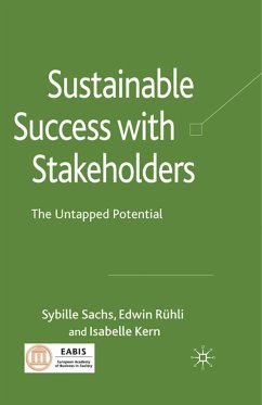 Sustainable Success with Stakeholders (eBook, PDF) - Sachs, Sybille; Rühli, Edwin; Kern, Isabelle