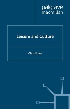 Leisure and Culture (eBook, PDF) - Rojek, C.