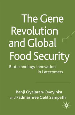 The Gene Revolution and Global Food Security (eBook, PDF) - Oyelaran-Oyeyinka, B.; Sampath, P. Gehl; Loparo, Kenneth A.
