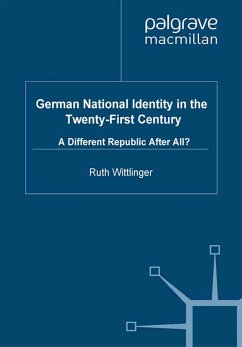 German National Identity in the Twenty-First Century (eBook, PDF) - Wittlinger, R.
