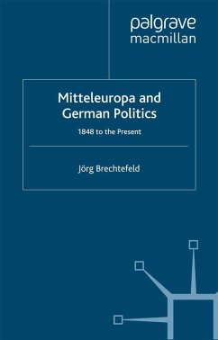 Mitteleuropa and German Politics (eBook, PDF) - Brechtefeld, J.