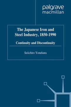 The Japanese Iron and Steel Industry, 1850-1990 (eBook, PDF) - Yonekura, S.