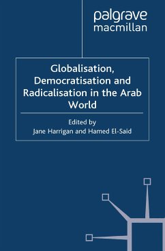 Globalisation, Democratisation and Radicalisation in the Arab World (eBook, PDF)