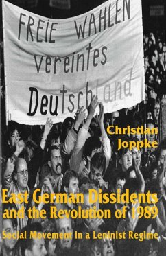 East German Dissidents and the Revolution of 1989 (eBook, PDF) - Joppke, C.