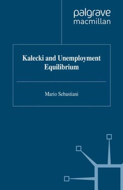 Kalecki and Unemployment Equilibrium (eBook, PDF) - Sebastiani, M.