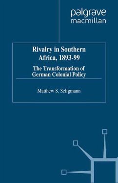 Rivalry in Southern Africa 1893-99 (eBook, PDF) - Seligmann, M.