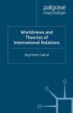 Worldviews and Theories of International Relations (eBook, PDF)