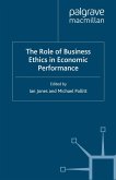 The Role of Business Ethics in Economic Performance (eBook, PDF)