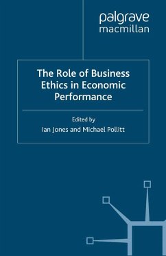 The Role of Business Ethics in Economic Performance (eBook, PDF) - Jones, Ian