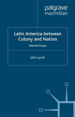 Latin America Between Colony and Nation (eBook, PDF) - Lynch, J.