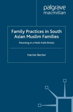 Family Practices in South Asian Muslim Families (eBook, PDF) - Becher, H.