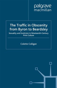 The Traffic in Obscenity From Byron to Beardsley (eBook, PDF)