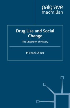 Drug Use and Social Change (eBook, PDF) - Shiner, M.