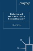 Dialectics and Deconstruction in Political Economy (eBook, PDF)