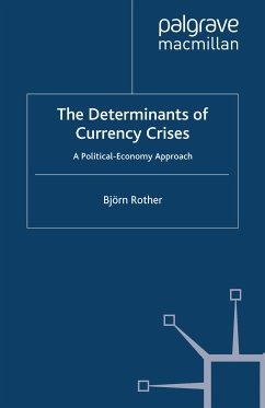 The Determinants of Currency Crises (eBook, PDF)
