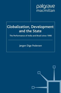 Globalization, Development and The State (eBook, PDF) - Pedersen, Jørgen Dige