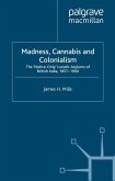 Madness, Cannabis and Colonialism (eBook, PDF)