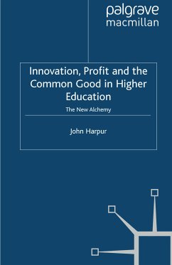 Innovation, Profit and the Common Good in Higher Education (eBook, PDF)