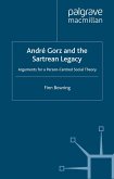 Andre Gorz and the Sartrean Legacy (eBook, PDF)