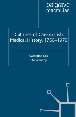Cultures of Care in Irish Medical History, 1750-1970 (eBook, PDF)