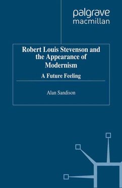 Robert Louis Stevenson and the Appearance of Modernism (eBook, PDF) Robert Louis Stevenson and the Appearance of Modernism (eBook, PDF)
