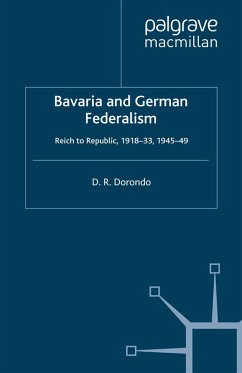 Bavaria and German Federalism (eBook, PDF) - Dorondo, D.