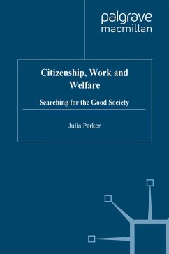 Citizenship, Work and Welfare (eBook, PDF) - Parker, Julia