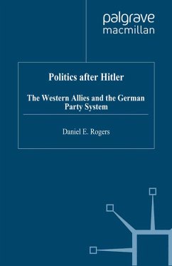 Politics after Hitler (eBook, PDF) - Rogers, D.