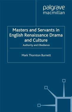 Masters and Servants in English Renaissance Drama and Culture (eBook, PDF) - Burnett, M.