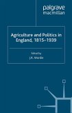 Agriculture and Politics in England, 1815-1939 (eBook, PDF)