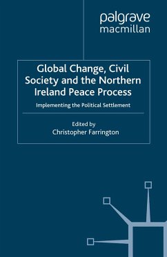 Global Change, Civil Society and the Northern Ireland Peace Process (eBook, PDF)