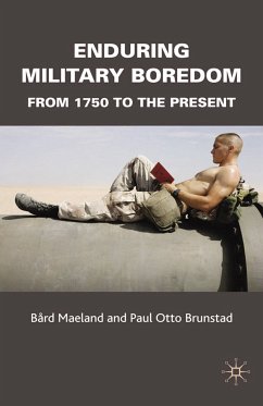 Enduring Military Boredom (eBook, PDF) - Maeland, B.; Brunstad, P.; Mæland, Bård