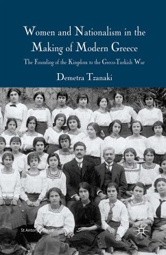 Women and Nationalism in the Making of Modern Greece (eBook, PDF) - Tzanaki, Demetra