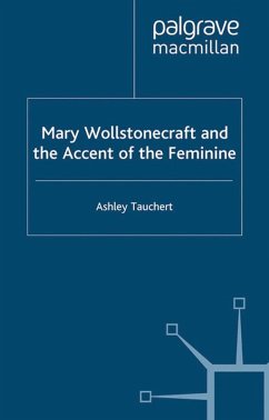 Mary Wollstonecraft and the Accent of the Feminine (eBook, PDF) - Tauchert, A.