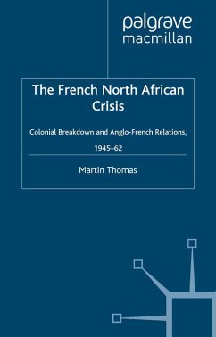 The French North African Crisis (eBook, PDF) - Thomas, M.