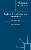 Anglo-Irish Modernism and the Maternal (eBook, PDF)