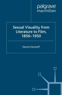 Sexual Visuality From Literature To Film 1850-1950 (eBook, PDF)
