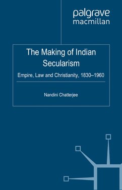 The Making of Indian Secularism (eBook, PDF) - Chatterjee, N.